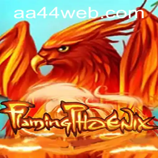 FlamingPhoenix: Rise from the Ashes with Exciting Gameplay at AA44.com